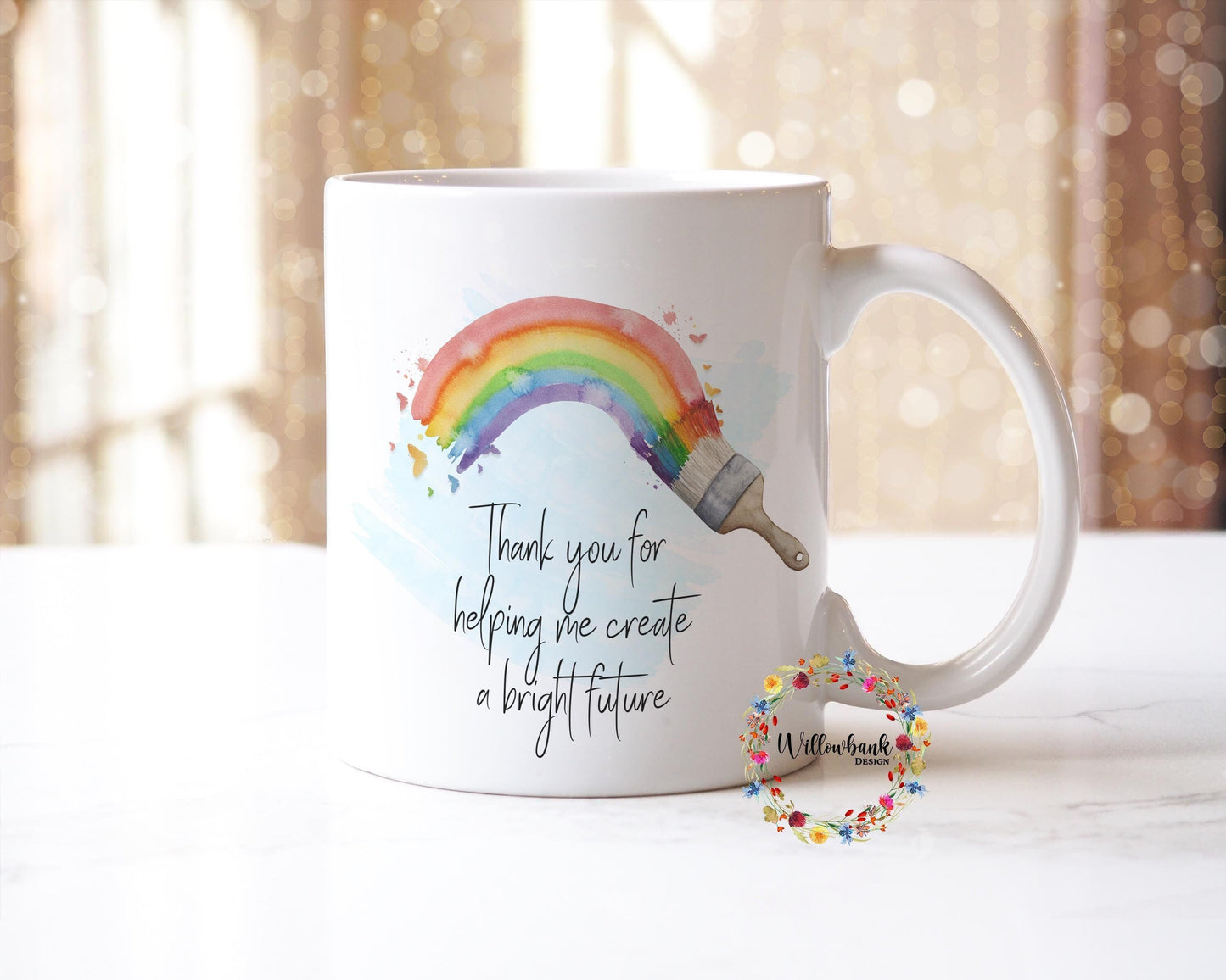 Thank You For Helping Me Create A Bright Future 11oz Mug l Teacher Gift l Rainbow