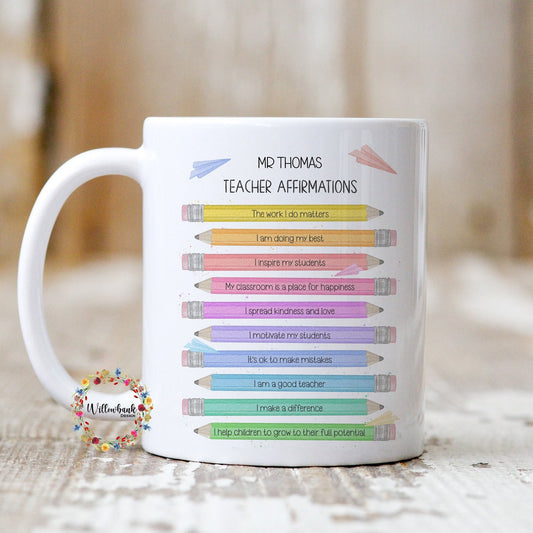 Teacher Affirmations 11oz Mug l Teacher Gift l Teaching Assistant l Nursery Present l School Leaver