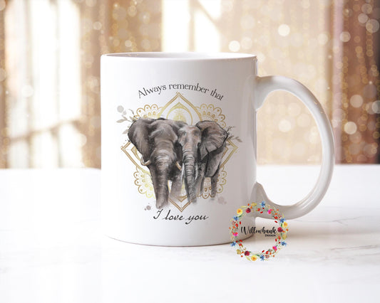 Always Remember I love You Elephant Mug